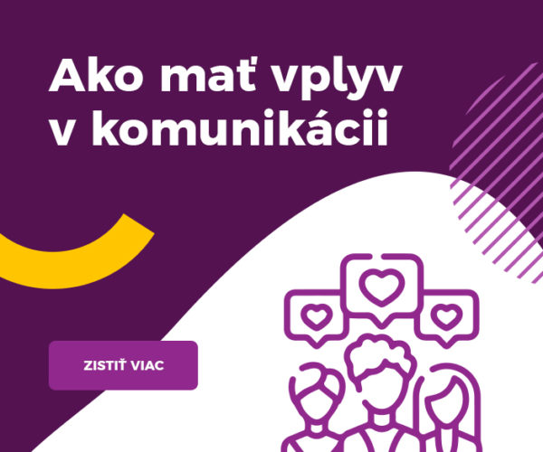 Ako mať vplyv v komunikácii